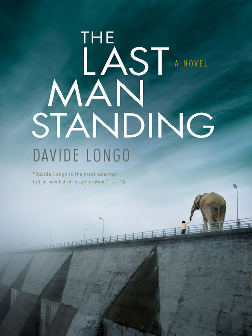 Title details for The Last Man Standing by Davide Longo - Wait list